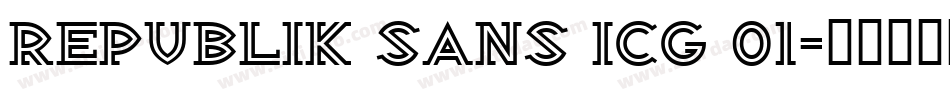 Republik Sans ICG 01字体转换
